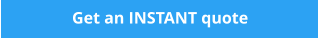 Get an INSTANT quote