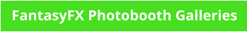 FantasyFX Photobooth Galleries