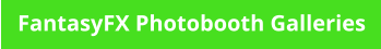 FantasyFX Photobooth Galleries